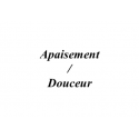 Apaisement / Douceur